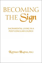 Becoming the Sign - Kathleen Hughes - 9780809148240