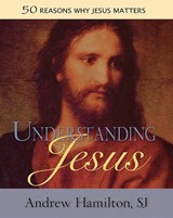 Understanding Jesus - Andrew Hamilton - 9780809149629