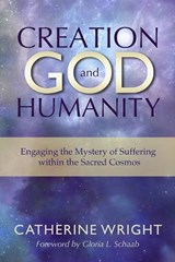 Creation, God, and Humanity - Catherine Wright - 9780809153176