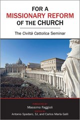 For a Missionary Reform of the Church - Antonio Spadaro - 9780809153480