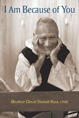 I Am Because of You - STEINDL-RAST,  Brother David - 9780809153596