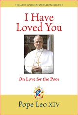 I Have Loved You: Dilexi Te: On Love for the Poor - Pope Leo - 9780809158393