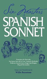 Six Masters of the Spanish Sonnet - Willis Barnstone - 9780809321278