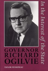 Governor Richard Ogilvie - Taylor Pensoneau - 9780809321483