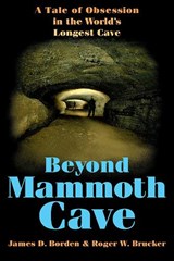 Beyond Mammoth Cave - BORDEN,  James D. ; Brucker, Roger W. - 9780809323463