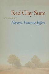 Red Clay Suite - Honoree Fanonne Jeffers - 9780809327607