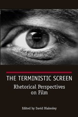 The Terministic Screen - David Blakesley - 9780809328291