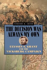 The Decision Was Always My Own - Timothy B. Smith - 9780809336661