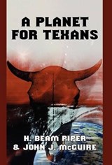 A Planet for Texans - PIPER,  H. Beam - 9780809501571