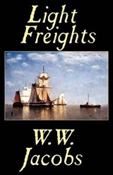 Light Freights - JACOBS,  W. W. - 9780809533725