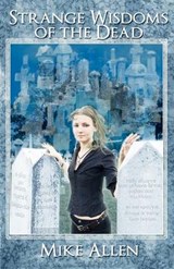 Strange Wisdoms of the Dead - ALLEN,  Mike - 9780809556755
