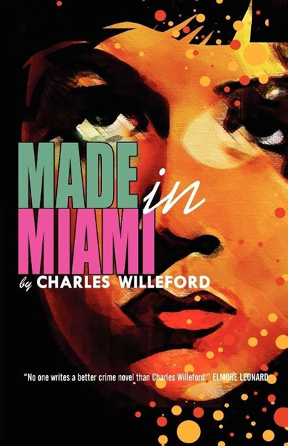 Made in Miami, Charles Willeford - Paperback - 9780809572465