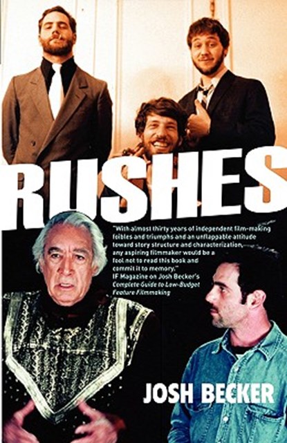 Rushes, Josh Becker - Paperback - 9780809573004