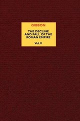 The Decline and Fall of the Roman Empire (vol. 5) - GIBBON,  Edward - 9780809592395