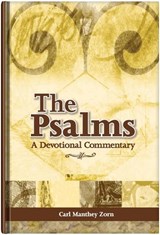 The Psalms - Rev. Carl Manthey Zorn ; John F Sullivan - 9780810017429