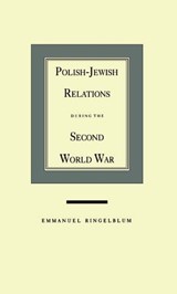 Polish-Jewish Relations during the Second World War - Ringelblum. - 9780810109636