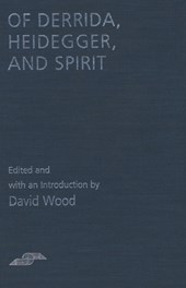Of Derrida Heidegger & Spirit