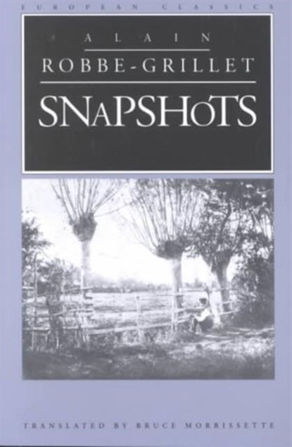 Snapshots, Alain Robbe-Grillet - Paperback - 9780810113282