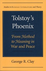 Tolstoy's Phoenix - George R. Clay - 9780810116979
