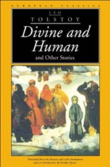Divine and Human and Other Stories - L.N. Tolstoy ; Gordon Spence - 9780810117624