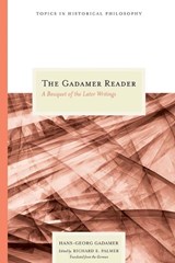 The Gadamer Reader - Hans-Georg Gadamer - 9780810119888
