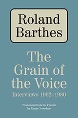 The Grain of the Voice - Roland Barthes - 9780810126404