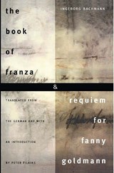 The Book of Franza and Requiem for Fanny Goldmann - BACHMANN,  Ingeborg - 9780810127548
