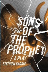 Sons of the Prophet - Stephen Karam - 9780810128774
