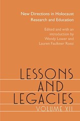 Lessons and Legacies XII - Wendy Lower ; Lauren Faulkner Rossi - 9780810134485