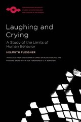 Laughing and Crying - Helmuth Plessner ; James Spencer Churchill ; Marjorie Grene - 9780810139718