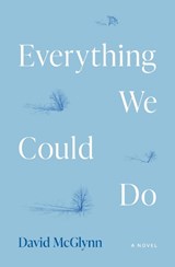 Everything We Could Do - David McGlynn - 9780810149175