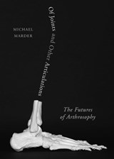 Of Joints and Other Articulations - Michael Marder - 9780810149618