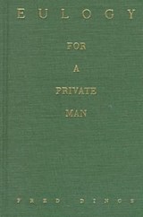 Eulogy for a Private Man - Fred Dings - 9780810150935