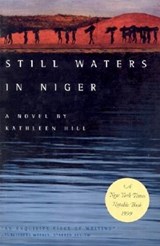 Still Waters in Niger - HILL,  Kathleen - 9780810151345