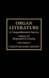 Organ Literature - Corliss Richard Arnold - 9780810829657