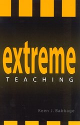Extreme Teaching - Keen J. Babbage - 9780810843493