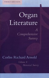 Organ Literature - Corliss Richard Arnold - 9780810846975
