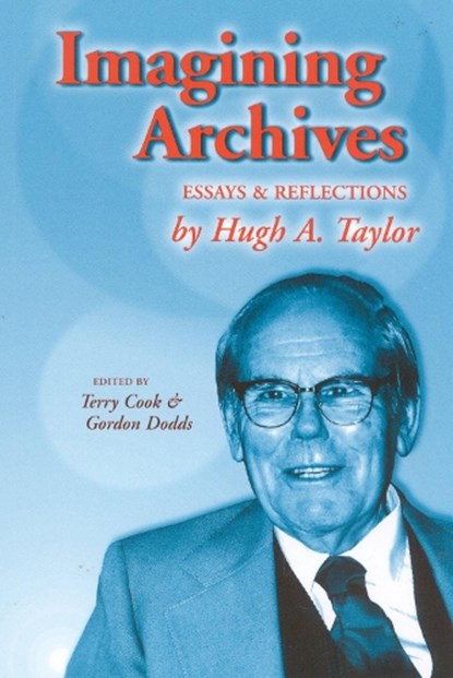 Imagining Archives, Terry Cook ; Gordon Dodds - Paperback - 9780810847712
