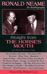 Straight from the Horse's Mouth - Ronald Neame ; with Barbara Roisman Cooper - 9780810848993