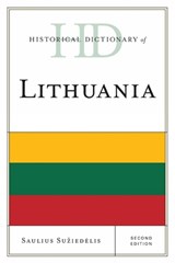 Historical Dictionary of Lithuania - Saulius A. Suziedelis - 9780810849143