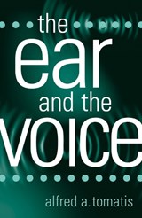 The Ear and the Voice - Alfred A. Tomatis - 9780810851375