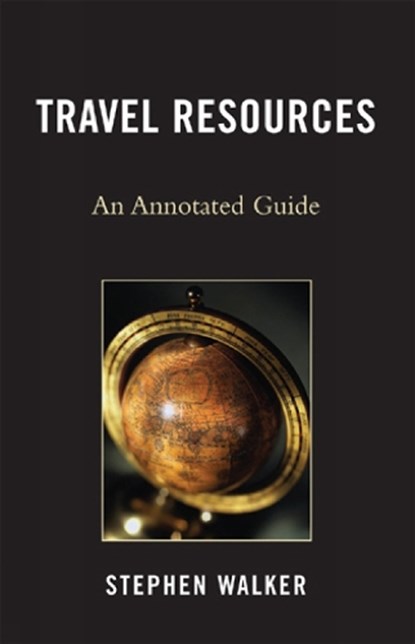 Travel Resources, WALKER,  Stephen - Gebonden - 9780810852457