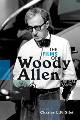 The Films of Woody Allen - Charles L.P. Silet - 9780810857360