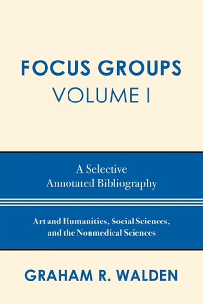 Focus Groups, Graham R. Walden - Paperback - 9780810861176