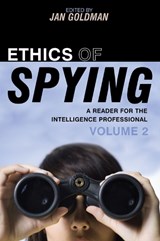 Ethics of Spying - JAN,  Ph.D. Goldman - 9780810861985