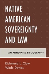 American Indian Sovereignty and Law - Wade Davies ; Richmond L. Clow - 9780810862357