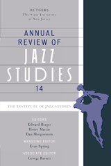 Annual Review of Jazz Studies 14 - Evan Spring ; George Bassett ; Edward Berger ; Henry Martin ; Dan Morgenstern - 9780810869202