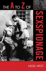 The A to Z of Sexspionage - Nigel West - 9780810871519