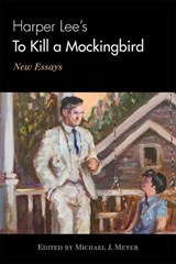 Harper Lee's To Kill a Mockingbird - Michael J. Meyer - 9780810877221