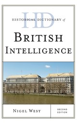 Historical Dictionary of British Intelligence - Nigel West - 9780810878969